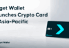 Bitget Wallet Launches Crypto Card in Asia-Pacific